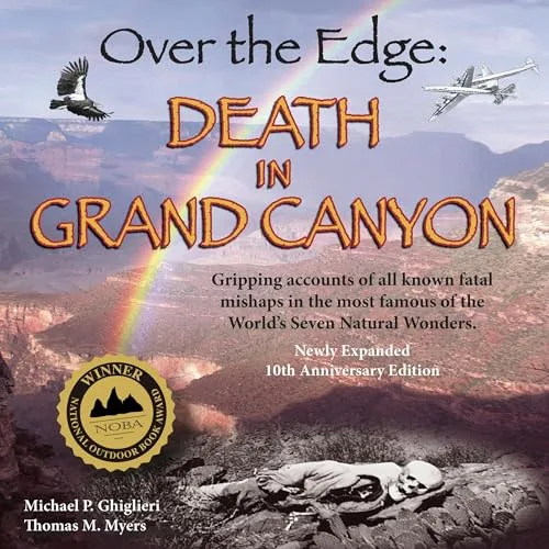 Over the Edge (Newly Expanded 10th Anniversary Edition) By Michael P. Ghiglieri, Thomas M. Myers